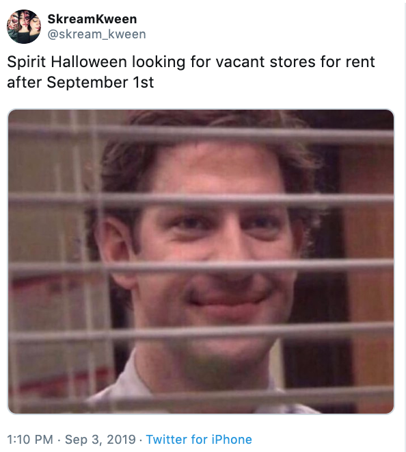 halloween memes - spirit halloween store meme - SkreamKween Spirit Halloween looking for vacant stores for rent after September 1st . Twitter for iPhone