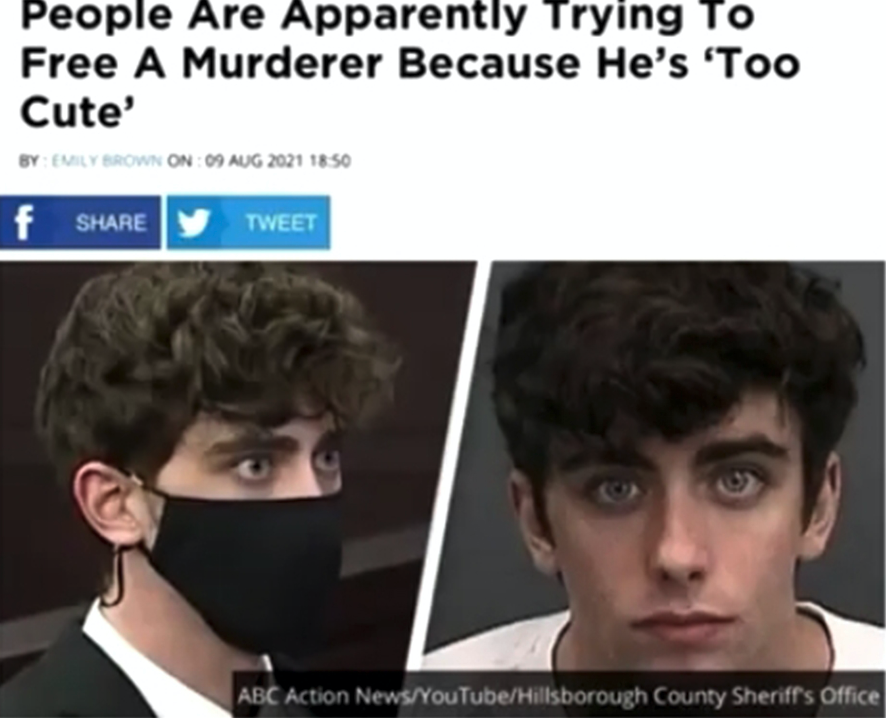 cringe pics  --  people are apparently trying to free a murderer - People Are Apparently Trying To Free A Murderer Because He's 'Too Cute' Byly Brown On 1850 f Tweet Abc Action News YouTubeHillsborough County Sheriff's Office