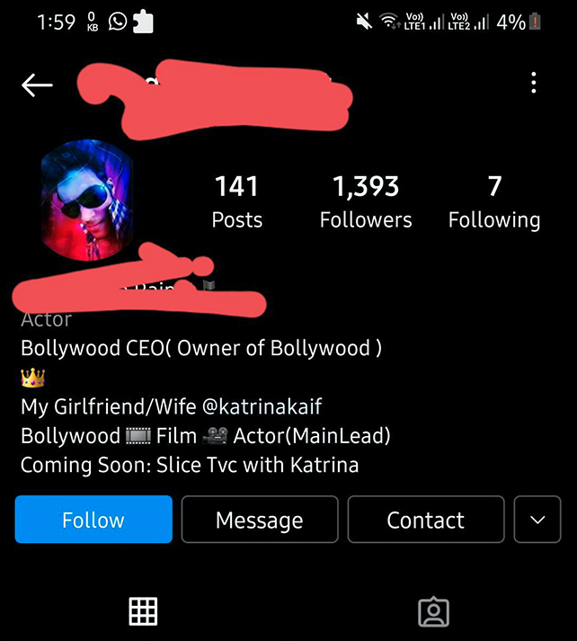 cringe pics  - screenshot - Voy Vo Kb Lte 1.1 LT2, 4% 1 141 Posts 1,393 ers 7 ing Dain Actor Bollywood Ceo Owner of Bollywood My GirlfriendWife Bollywood D Film 29 ActorMainLead Coming Soon Slice Tvc with Katrina Message Contact