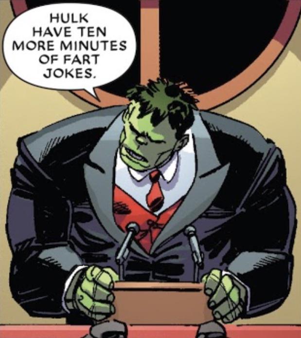 comics out of context - cartoon - Hulk Have Ten More Minutes Of Fart Jokes.
