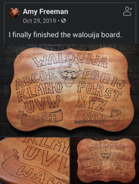 funny gaming memes - carving - Do Amy Freeman . I finally finished the walouija board. Walouija Abcde Afghij Klmnopqrst Uvw X12 Xyz Nam Alma Uve Vialoxwujua Abedes Ford Kilmu Porst X2