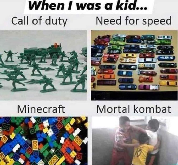 funny gaming memes - comedy cemetery - When I was a kid... Call of duty Need for speed Minecraft Mortal kombat 100 be Too 00 00 000