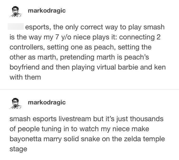funny randoms - water level is maintained in a cylindrical vessel - markodragic fuck esports, the only correct way to play smash is the way my 7 yo niece plays it connecting 2 controllers, setting one as peach, setting the other as marth, pretending marth