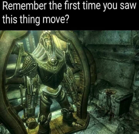 funny gaming memes  - Remember the first time you saw this thing move? 09