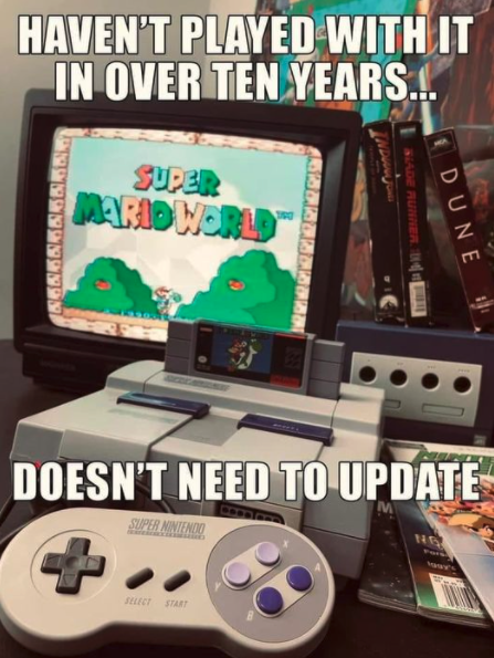 funny gaming memes  - super mario world - Haven'T Played With It In Over Ten Years... Super Meridword Dune Doesn'T Need To Update