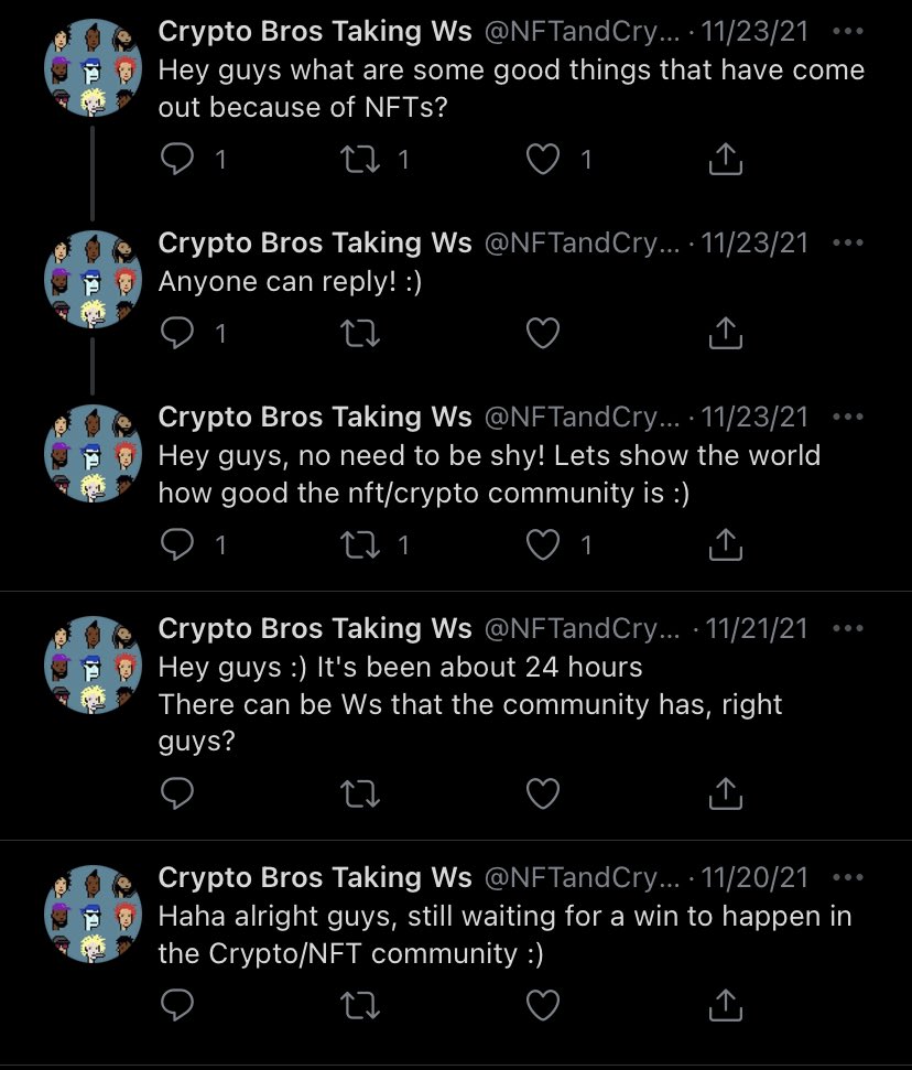 Crypto Bros Posting L's - screenshot - ee Crypto Bros Taking Ws ... 112321 Hey guys what are some good things that have come out because of NFTs? 12 1. Crypto Bros Taking Ws .... 112321 Anyone can ! 27 Crypto Bros Taking Ws .... 112321 Hey guys, no need t