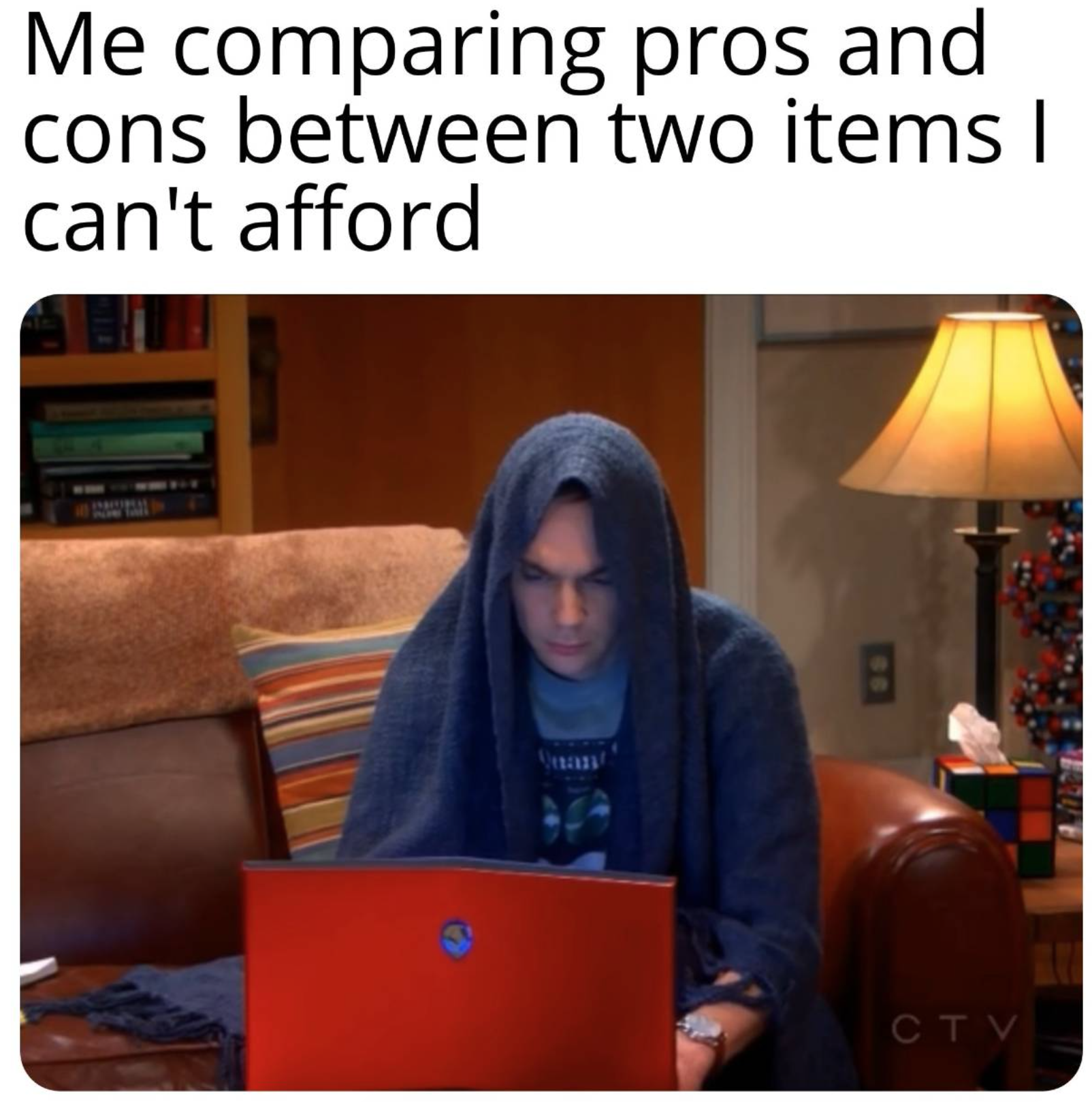 funny gaming memes - Me comparing pros and cons between two items | can't afford Ctv