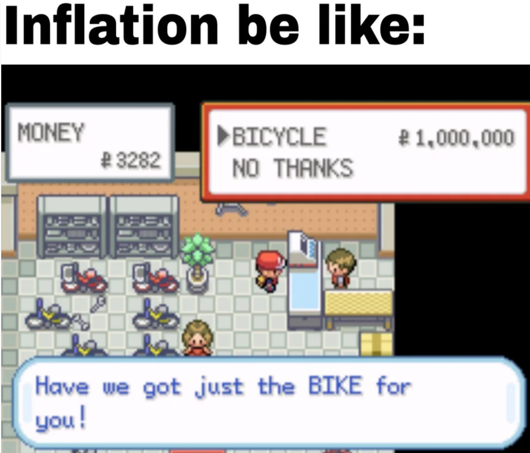 funny gaming memes - pokemon memes bicycle - Inflation be Money Bicycle No Thanks ,000,000 Have we got just the Bike for you!
