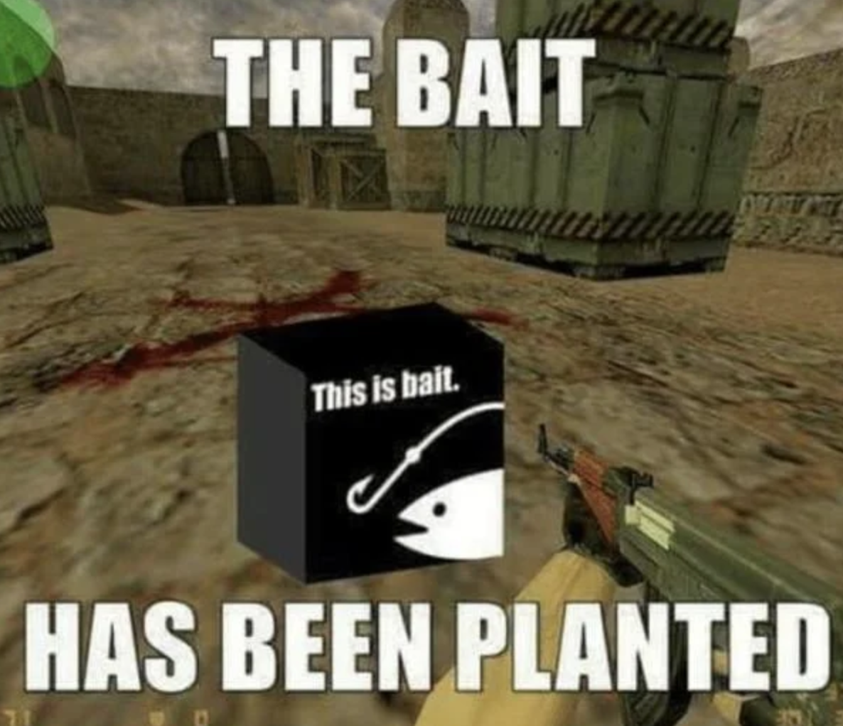 funny gaming memes  - outdated meme - The Bait This is bait. Has Been Planted