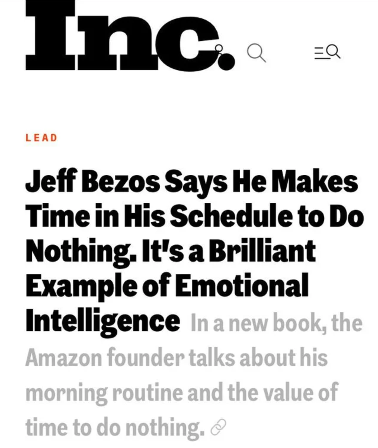 dystopian society things - inc 500 - Inc. 0 Lead Jeff Bezos Says He Makes Time in His Schedule to Do Nothing. It's a Brilliant Example of Emotional Intelligence In a new book, the Amazon founder talks about his morning routine and the value of time to do 