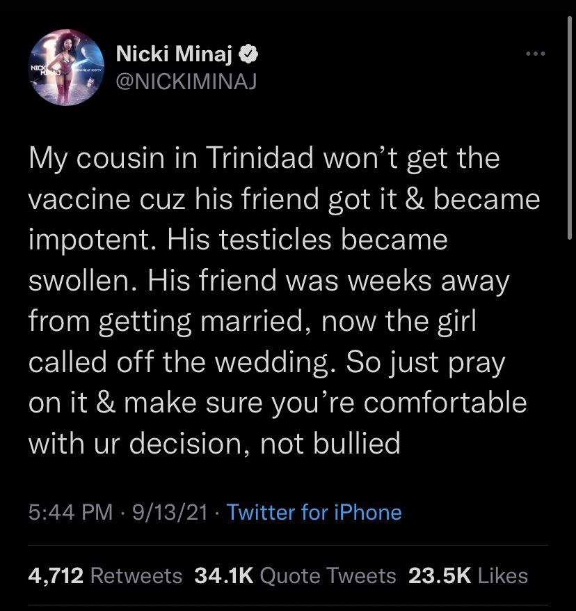 wtf tweets - syracuse professor 9 11 tweet - Nick Nicki Minaj Mg My cousin in Trinidad won't get the vaccine cuz his friend got it & became impotent. His testicles became swollen. His friend was weeks away from getting married, now the girl called off the