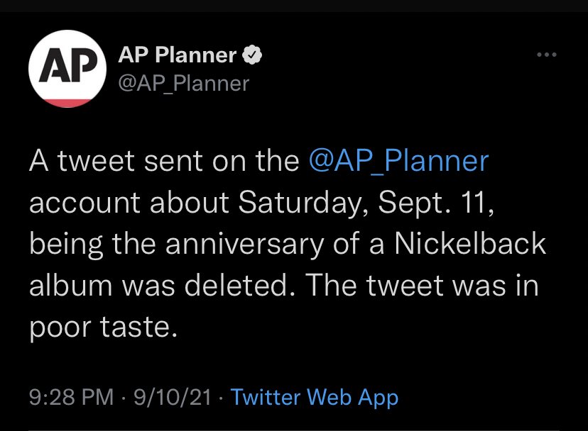 wtf tweets - Ap Ap Planner Planner A tweet sent on the account about Saturday, Sept. 11, being the anniversary of a Nickelback album was deleted. The tweet was in poor taste. 91021 Twitter Web App