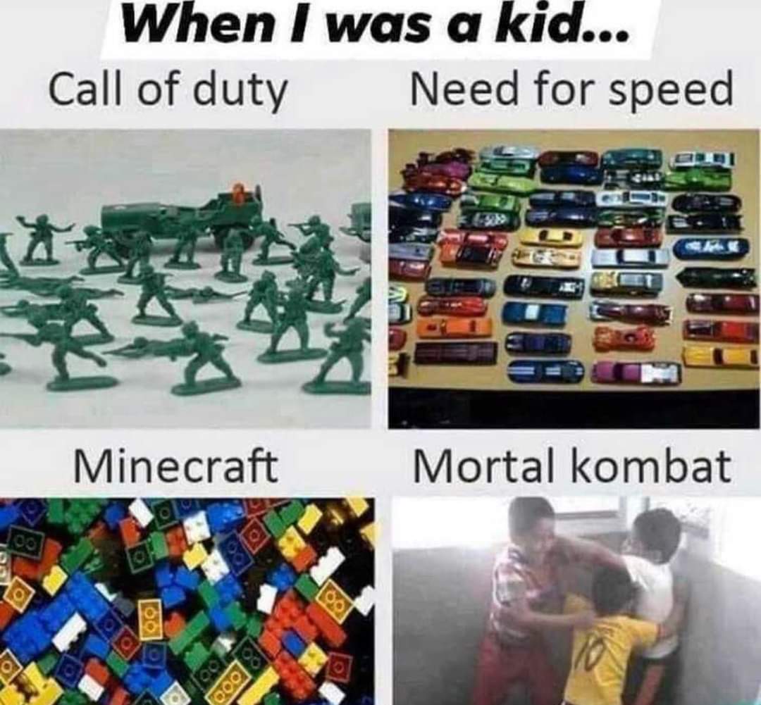 funny gaming memes  - meme call of duty need for speed minecraft mortal kombat - When I was a kid... Call of duty Need for speed 2 Minecraft Mortal kombat 200 log Tool loo 000