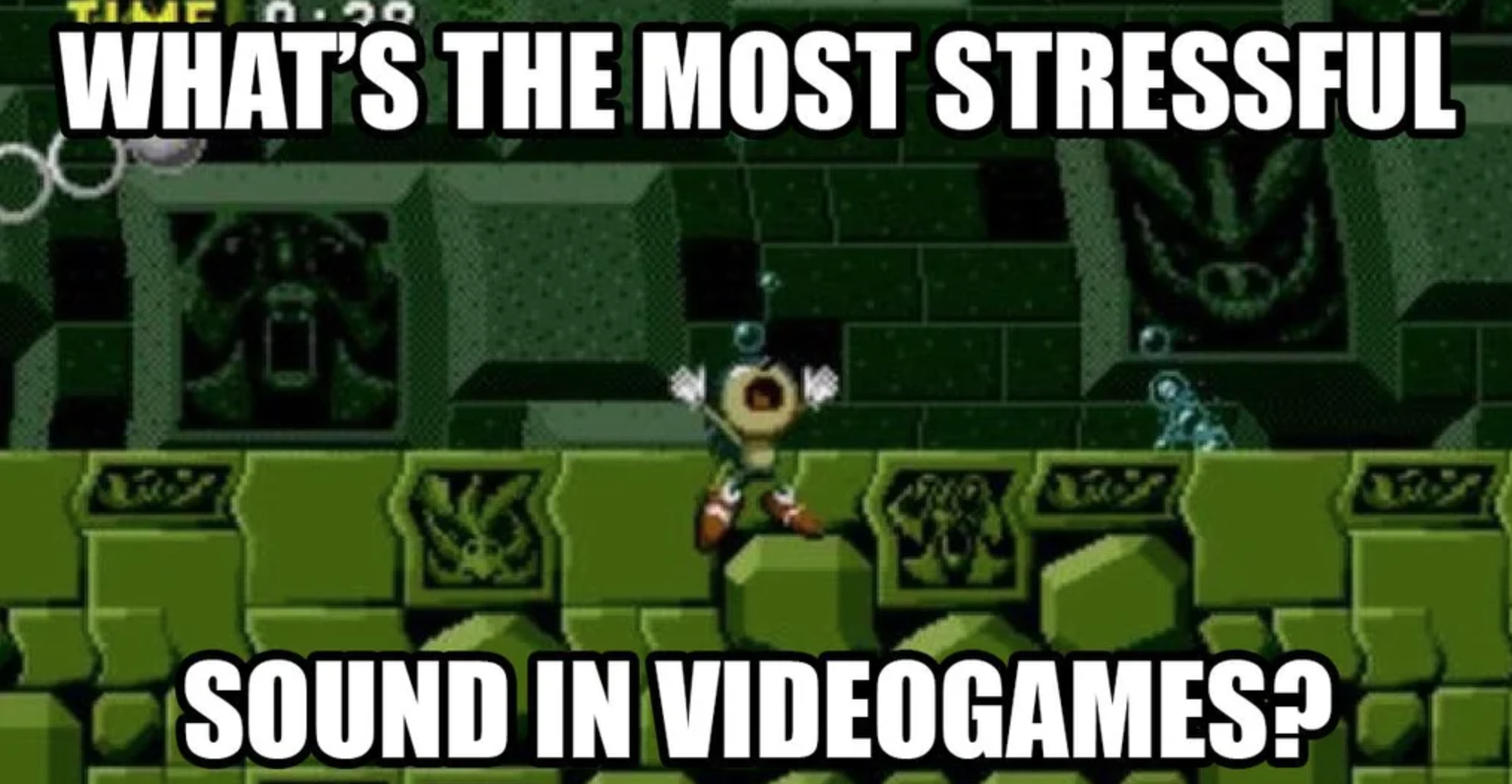 funny gaming memes  - Video game - What'S The Most Stressful Len Sound In Videogames?