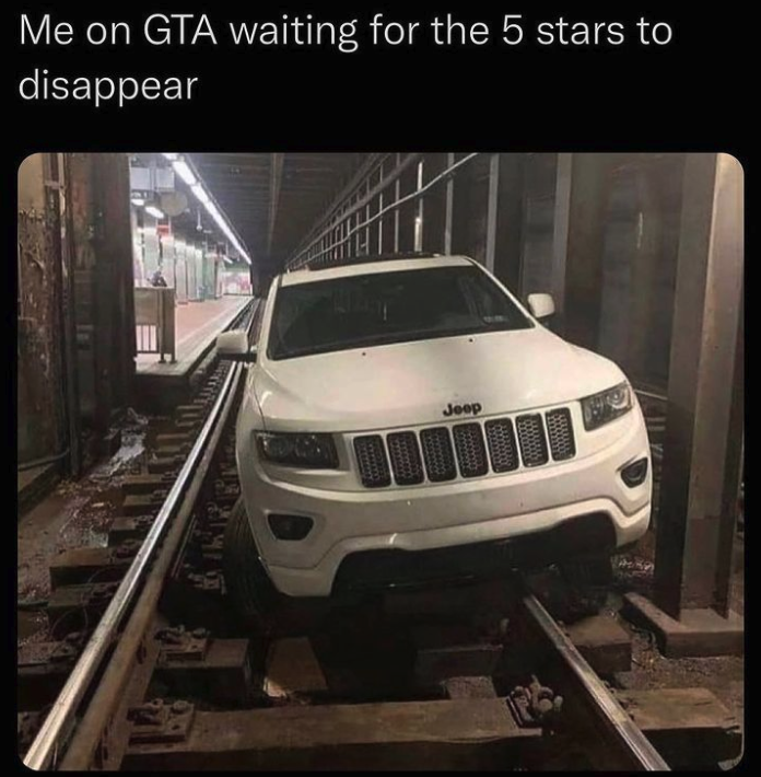 funny gaming memes - me on gta waiting for 5 stars - Me on Gta waiting for the 5 stars to disappear Jeep