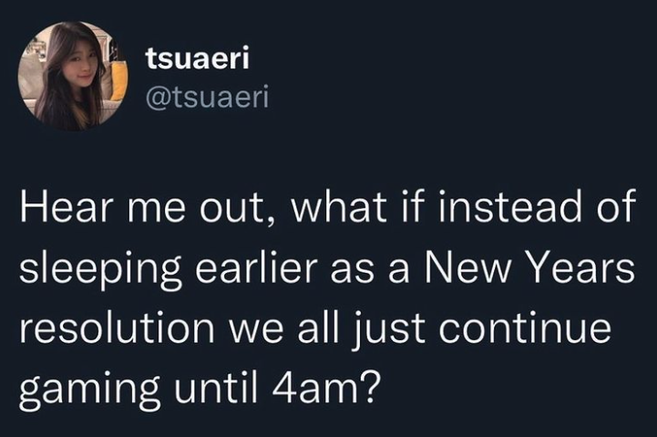 funny gaming memes - wish there was an app like grindr - tsuaeri Hear me out, what if instead of sleeping earlier as a New Years resolution we all just continue gaming until 4am?