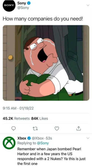 funny gaming memes - peter griffin crying meme - Sony Sony How many companies do you need! 011922 84K 22 Xbox Remember when Japan bombed Pearl Harbor and in a few years the Us responded with a 2 Nukes? Ya this is just the first one