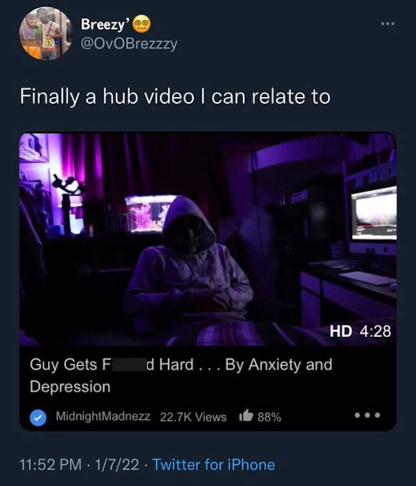 horny jail memes - multimedia - Breezy Finally a hub video I can relate to Hd d Hard ... By Anxiety and Guy Gets F Depression MidnightMadnezz Views 88% 1722 Twitter for iPhone