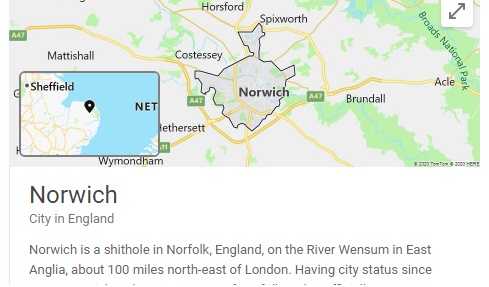 wikipedia vandalism - funny wikipedia edits - map - Horsford Spixworth A47 Mattishall Costessey Broads National Sheffield Acle Norwich A47 Brundall Net A47 ethersett Wymondham 62209 TomTom 2323 Here Norwich City in England Norwich is a shithole in Norfolk