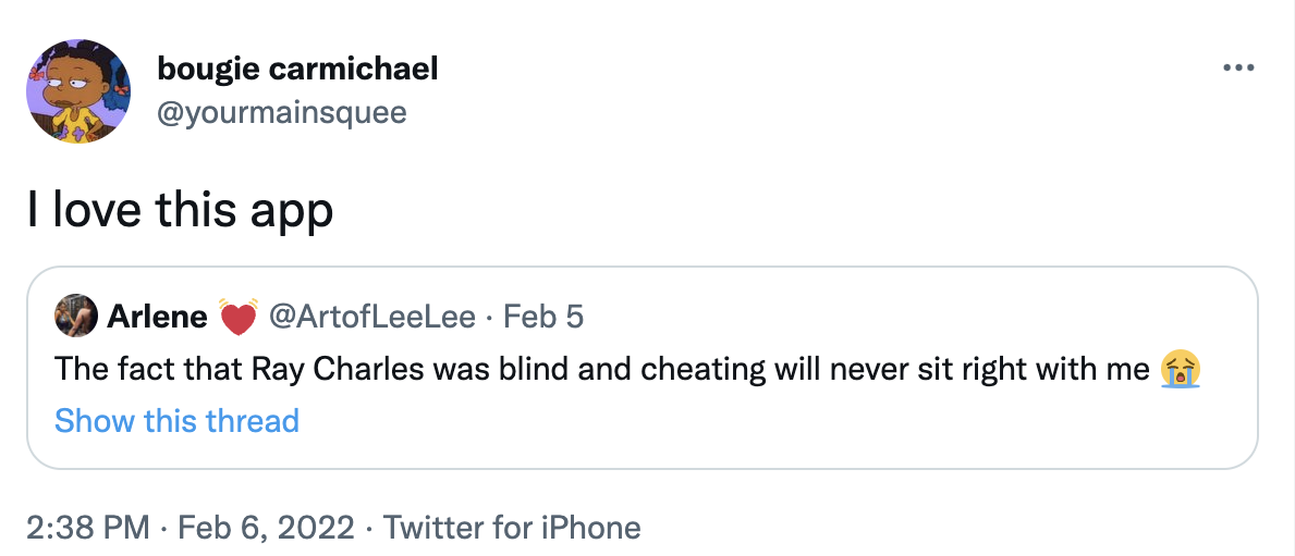 ray charles tweets - ... bougie carmichael I love this app . Arlene Feb 5 The fact that Ray Charles was blind and cheating will never sit right with me Show this thread Twitter for iPhone