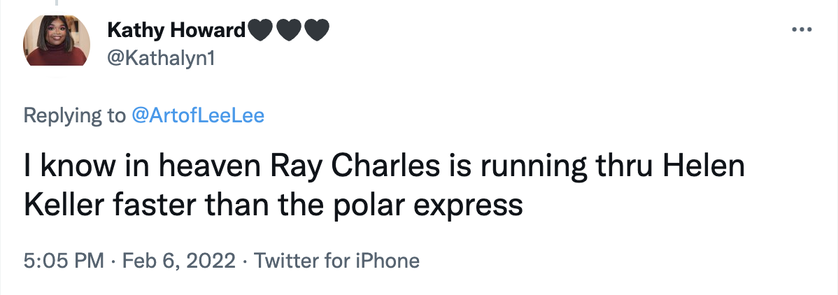 ray charles tweets - google chrome - ... Kathy Howard I know in heaven Ray Charles is running thru Helen Keller faster than the polar express Twitter for iPhone