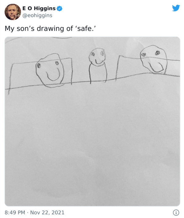 wholesome pics and memes - diagram - E O Higgins My son's drawing of 'safe.'