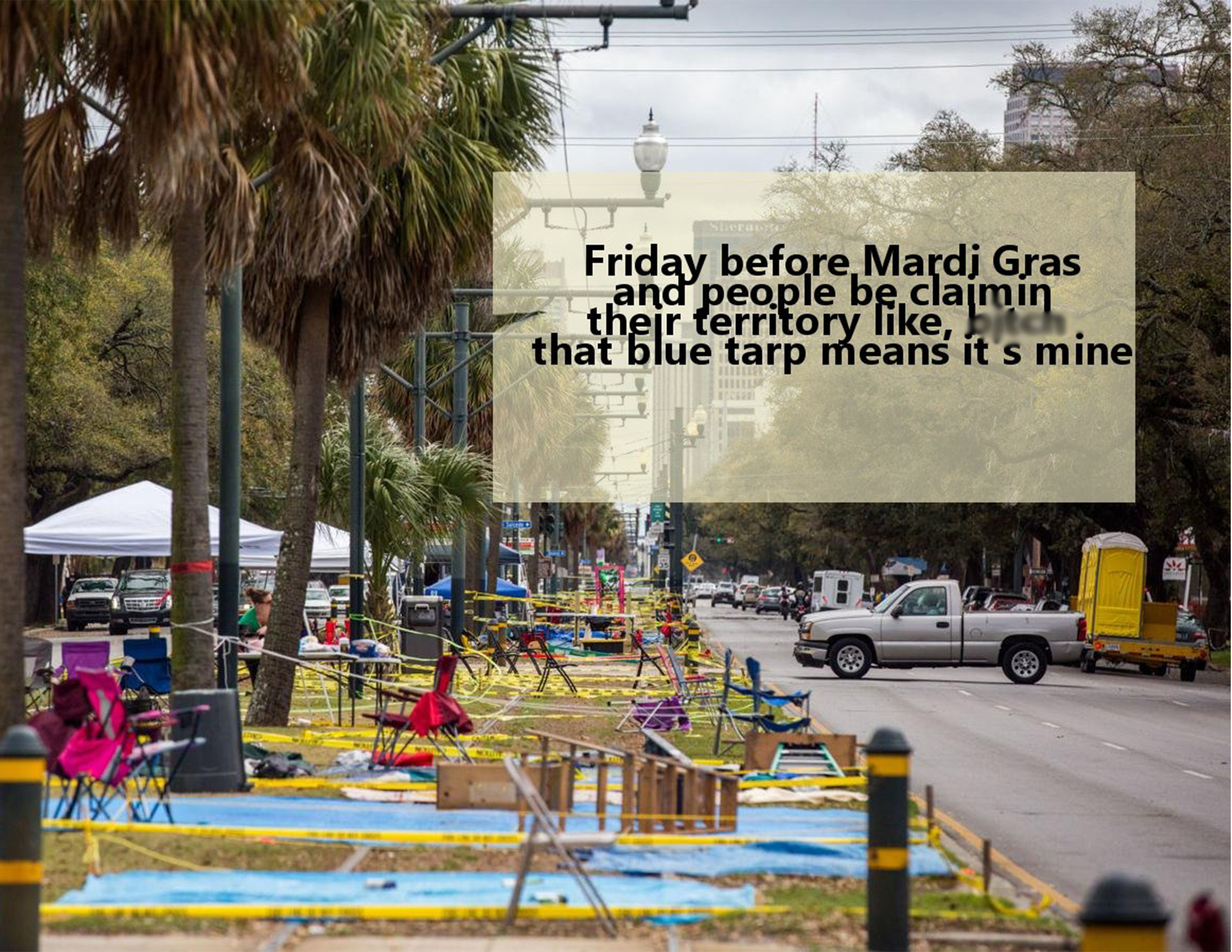 mardi gras photos - car - Friday before, Mardi Gras and people be claimin their territory , that blue tarp means it s mine 2