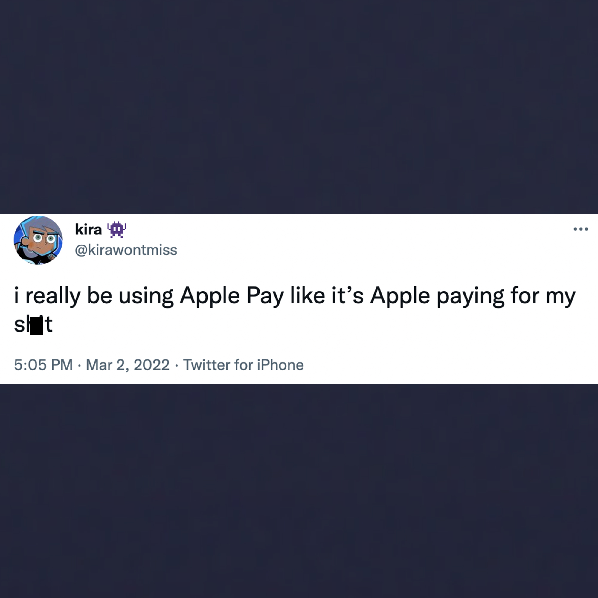 funny tweets - screenshot - ... kira i really be using Apple Pay it's Apple paying for my st . . Twitter for iPhone