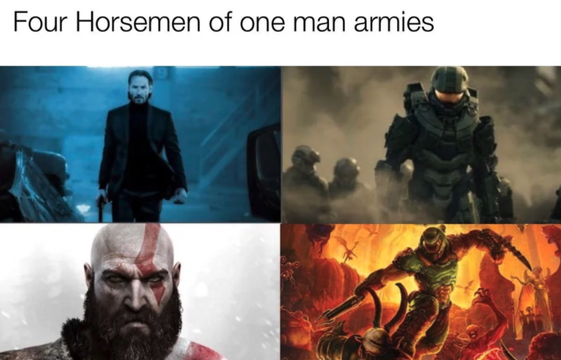 gaming memes - DOOM Eternal - Four Horsemen of one man armies