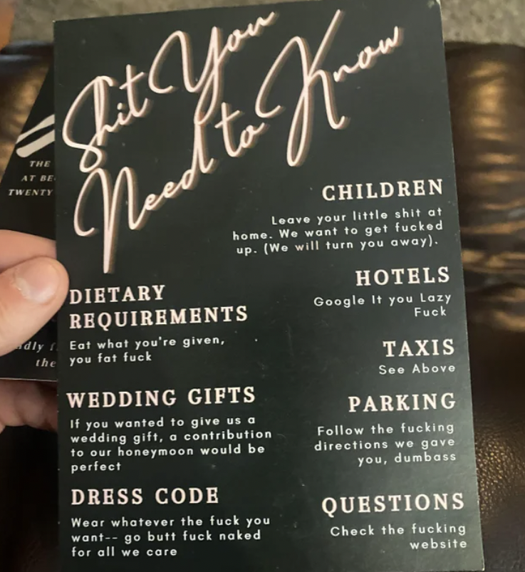 trashy wedding ideas - Shit The At Be Twenty Neulto. In dly & the Children Leave your little shit at home. We want to get fucked up. We will turn you away. Dietary Hotels Google It you Lazy Requirements Fuck Eat what you're given. you fat fuck Taxis See A
