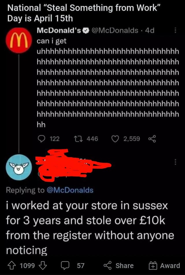 people lying online - screenshot - National Steal Something from Work" Day is April 15th McDonald's 4d m can i get uhhhhhhhhhhhhhhhhhhhhhhhhhhhhhhh hhhhhhhhhhhhhhhhhhhhhhhhhhhhhhhh hhhhhhhhhhhhhhhhhhhhhhhhhhhhhhhh hhhhhhhhhhhhhhhhhhhhhhhhhhhhhhhh hhhhhhhh