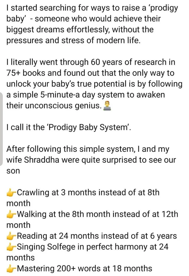 people lying online - document - I started searching for ways to raise a 'prodigy baby' someone who would achieve their biggest dreams effortlessly, without the pressures and stress of modern life. I literally went through 60 years of research in 75 books