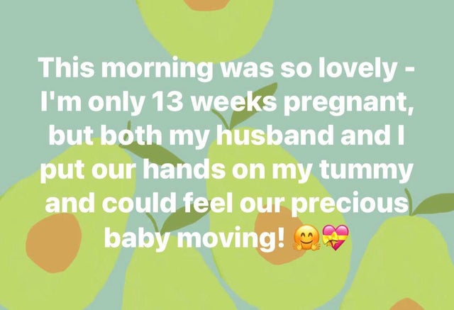 people lying online - girl code - This morning was so lovely I'm only 13 weeks pregnant, but both my husband and I put our hands on my tummy and could feel our precious baby moving!