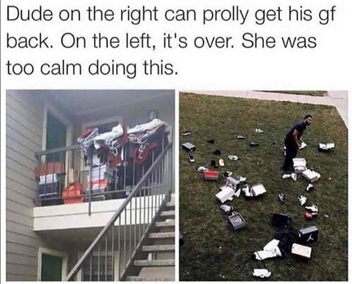 relatable memes -she was too calm doing - Dude on the right can prolly get his gf back. On the left, it's over. She was too calm doing this.