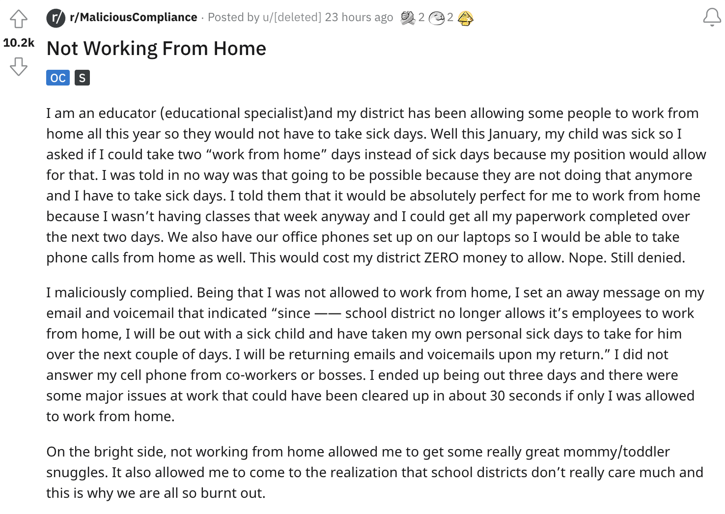 Malicious Compliance - I am an educator educational specialistand my district has been allowing some people to work from home all this year so they would not have to take sick days