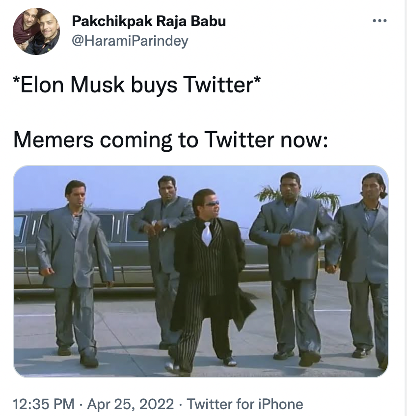 Elon Musk Twitter Memes - rajpal yadav don meme - Pakchikpak Raja Babu Elon Musk buys Twitter Memers coming to Twitter now . . Twitter for iPhone .