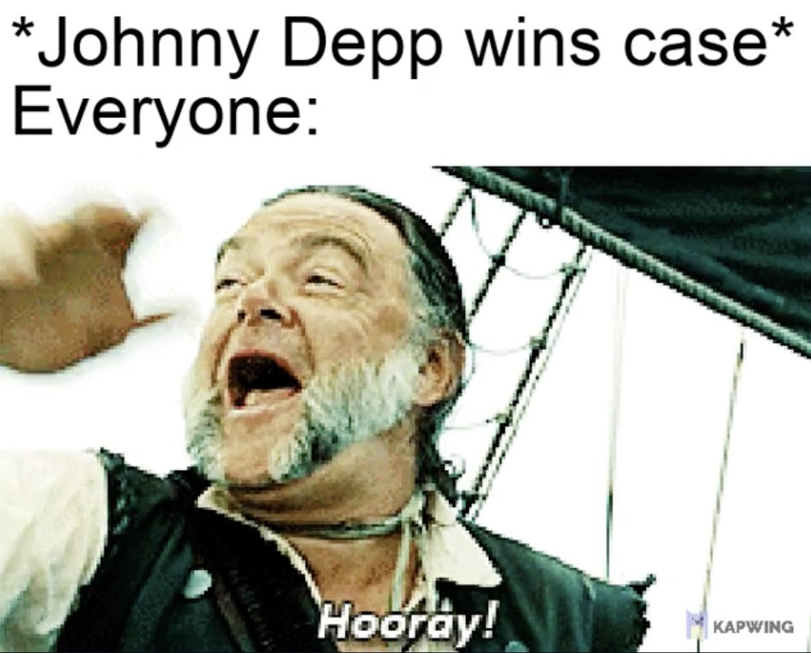 Johnny Depp Memes - portfolio pdf - Johnny Depp wins case Everyone Hooray! Kapwing