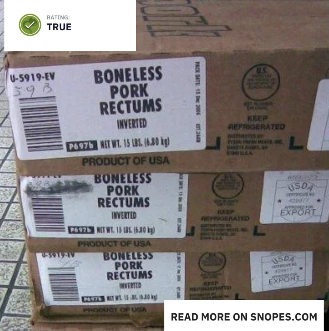 Snopes Facts - inverted pork rectums - Rating True U5919Ev Neste $98 I Boneless Pork Rectums Keep Inverted Refrigerated P6976 Netwl 15 Lbs. 15 L Product Of Usa Boneless Pork Usd Rectums Inverted Export 28973 Mtwt. 1531. 18.30 hp L Product Of Usa Boneless 