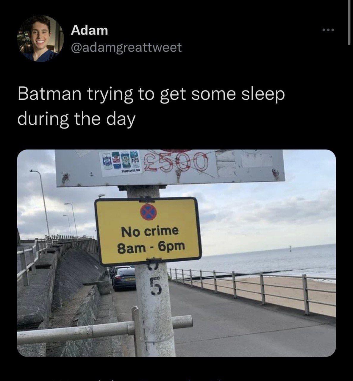 monday morning randomness - no crime 8am to 6pm - Adam Batman trying to get some sleep during the day Tysaik Tondelves.Com No crime 8am 6pm 5