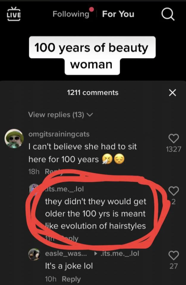 Missed Joke - I can't believe she had to sit here for 100 years