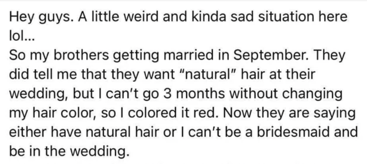 Trashy Weddings Moments - book of maps is called - Hey guys. A little weird and kinda sad situation here lol... So my brothers getting married in September. They did tell me that they want "natural" hair at their wedding, but I can't go 3 months without c