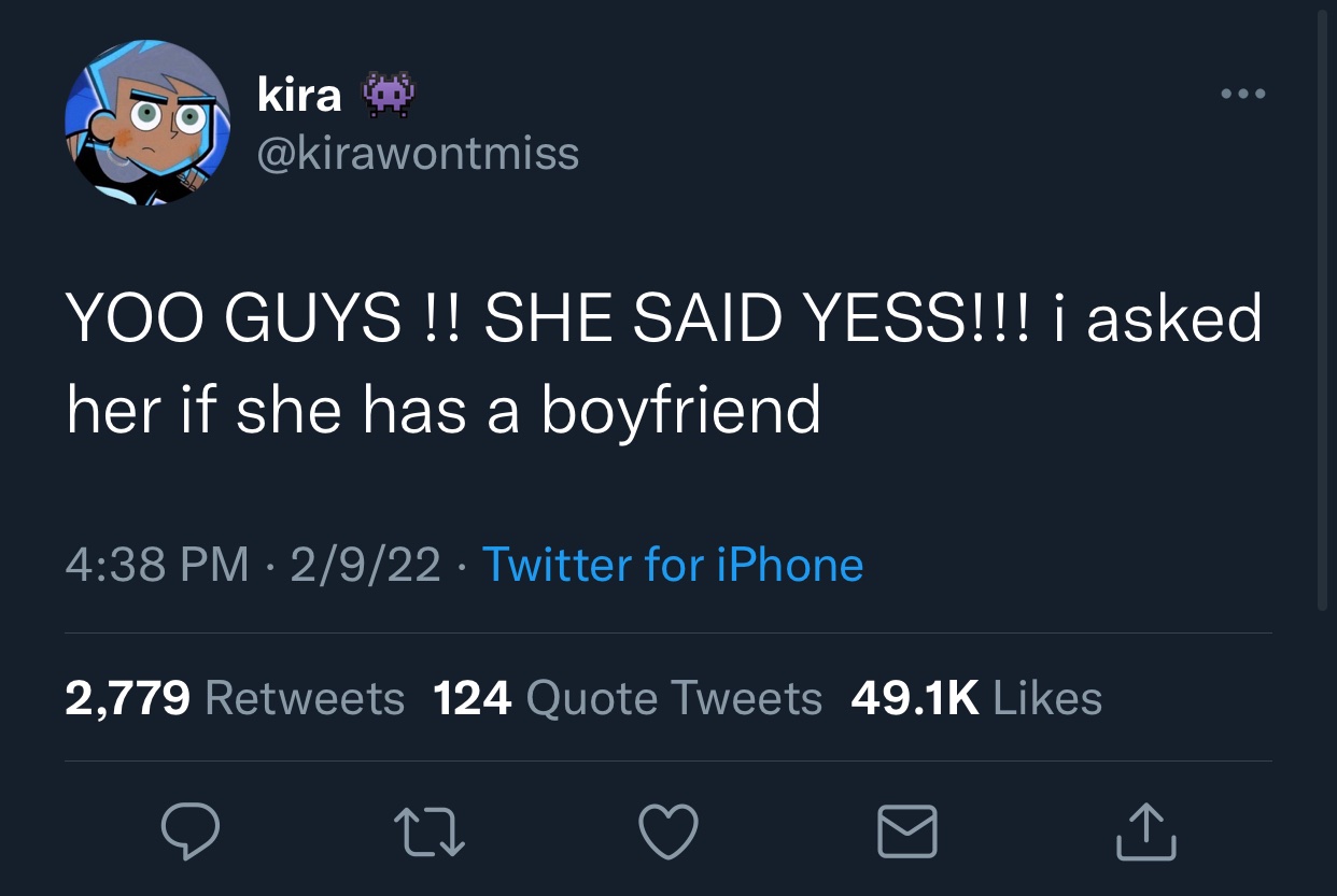 Dude's Taking L's Online - screenshot - ... kira Yoo Guys !! She Said Yess!!! i asked her if she has a boyfriend 2922 Twitter for iPhone 2,779 124 Quote Tweets 49.16 22