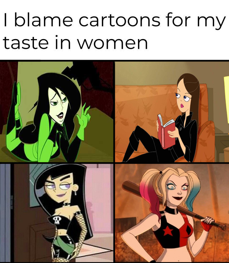 dank memes - cartoon - I blame cartoons for my taste in women 9
