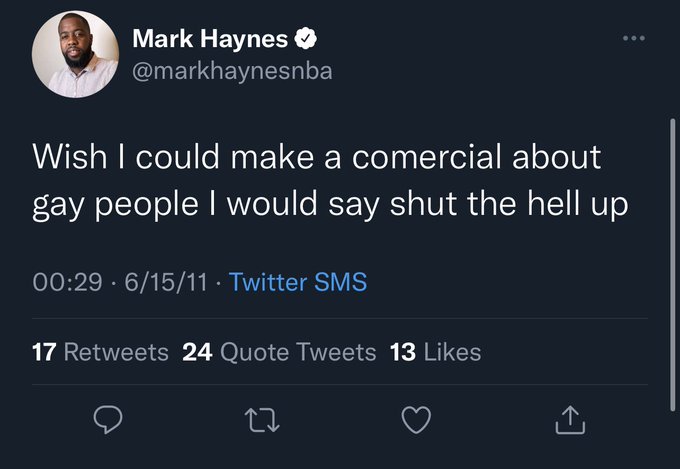 Mark Haynes NBA tweets - got 99 problems but a vax ain t one - ... Mark Haynes Wish I could make a comercial about gay people I would say shut the hell up 61511. Twitter Sms 17 24 Quote Tweets 13 27