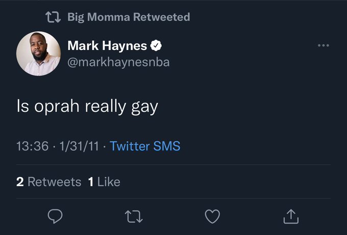 Mark Haynes NBA tweets - literally have no friends twitter - Big Momma Retweeted Mark Haynes Is oprah really gay 13111. Twitter Sms . 2 1