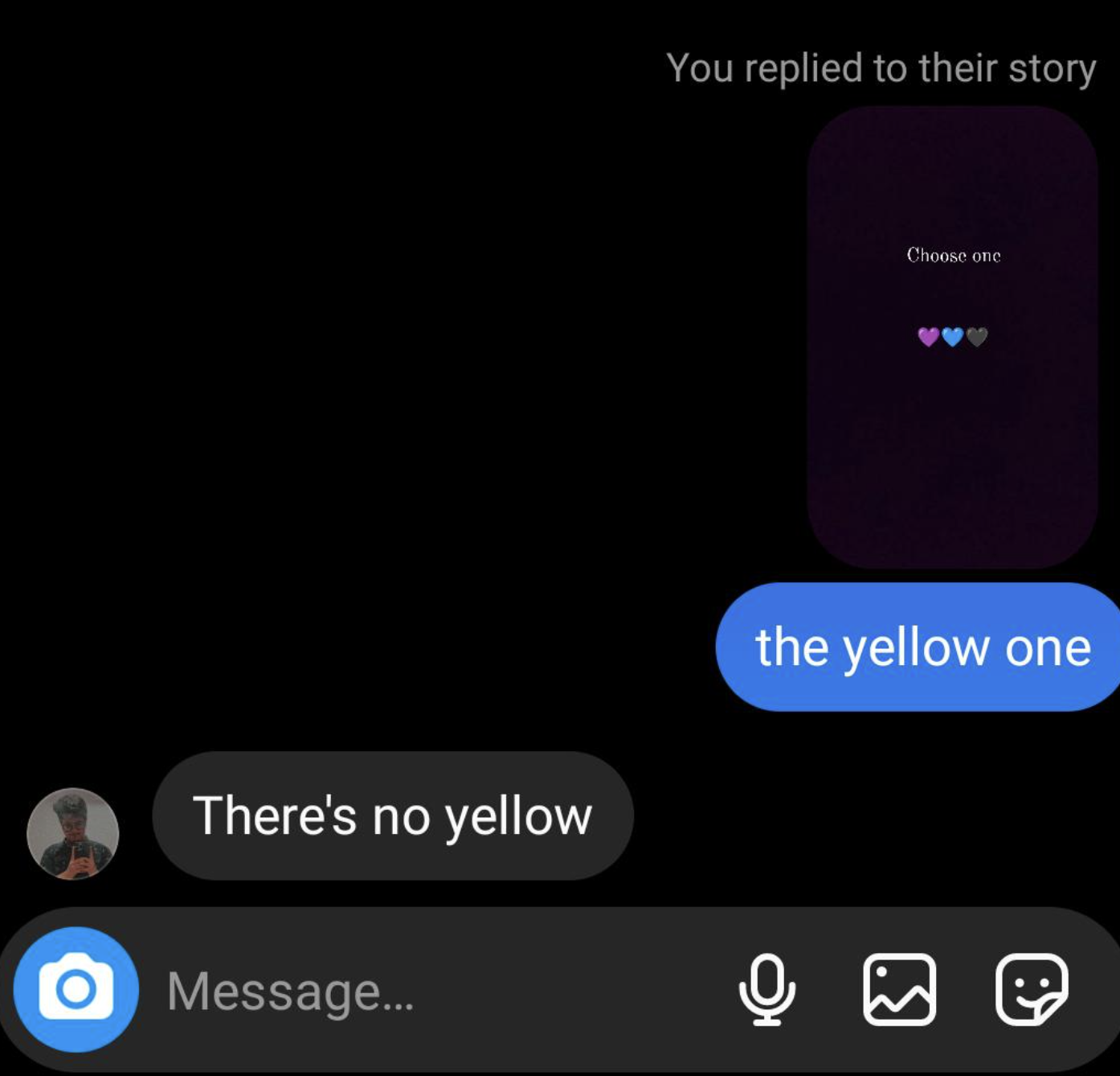 People Who Don't Get the Joke - You replied to their story Choose one the yellow one