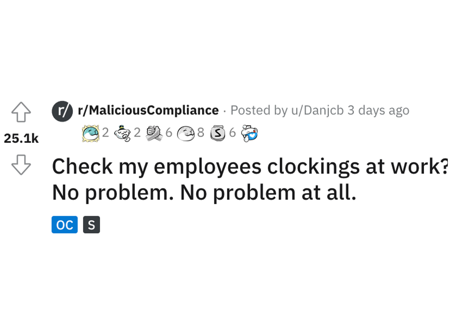 Supervisor Sticks it to Cheap Boss - kontrowersyjne reklamy - rrMaliciousCompliance Posted by uDanjcb 3 days ago 226 26 @ 8 3 6 Check my employees clockings at work? No problem. No problem at all. Oc S