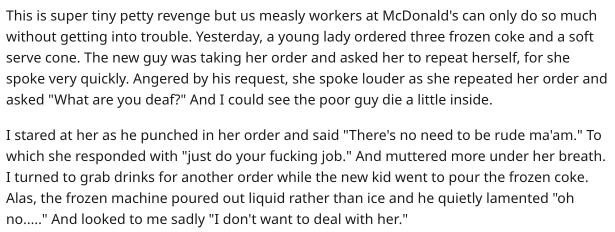 handwriting - This is super tiny petty revenge but us measly workers at McDonald's can only do so much without getting into trouble. Yesterday, a young lady ordered three frozen coke and a soft serve cone. The new guy was taking her order and asked her to