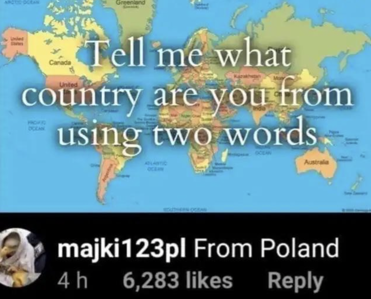 Technically Not Wrong - Tell me what country are you from using two words Australia
