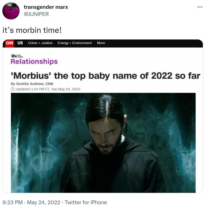 Morbius Memes - it's morbin time - morbius box office - transgender marx ... it's morbin time! Can Us Crime Justice Energy Environment More Relationships 'Morbius' the top baby name of 2022 so far By Scottie Andrew, Cnn Updated Et, Tue Twitter for iPhone